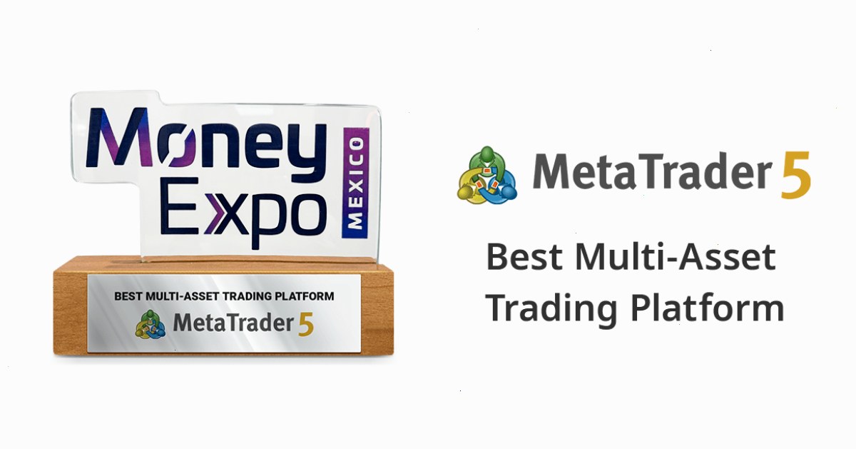 MetaTrader 5荣获墨西哥2024年金融博览会(Money Expo 2024)最佳多元化金融交易平台奖